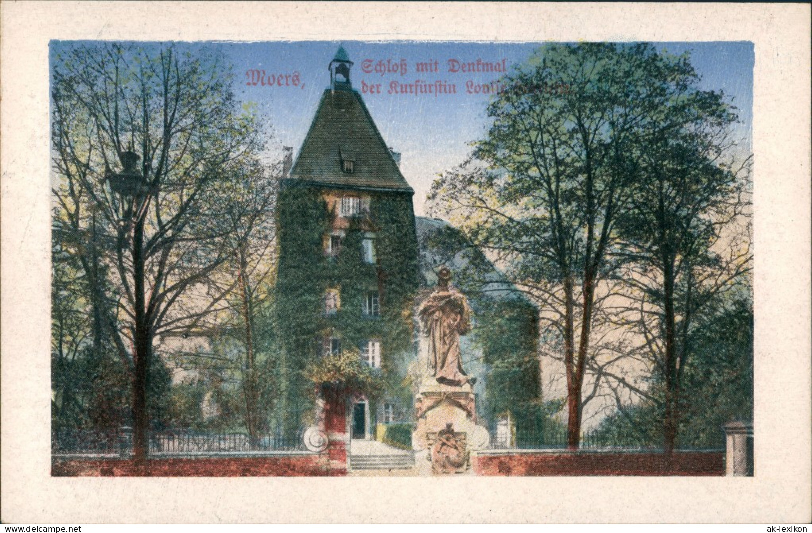 Ansichtskarte Moers Kurfürstliches Schloss Mit Denkmal Kurfürstin 1910 - Mörs
