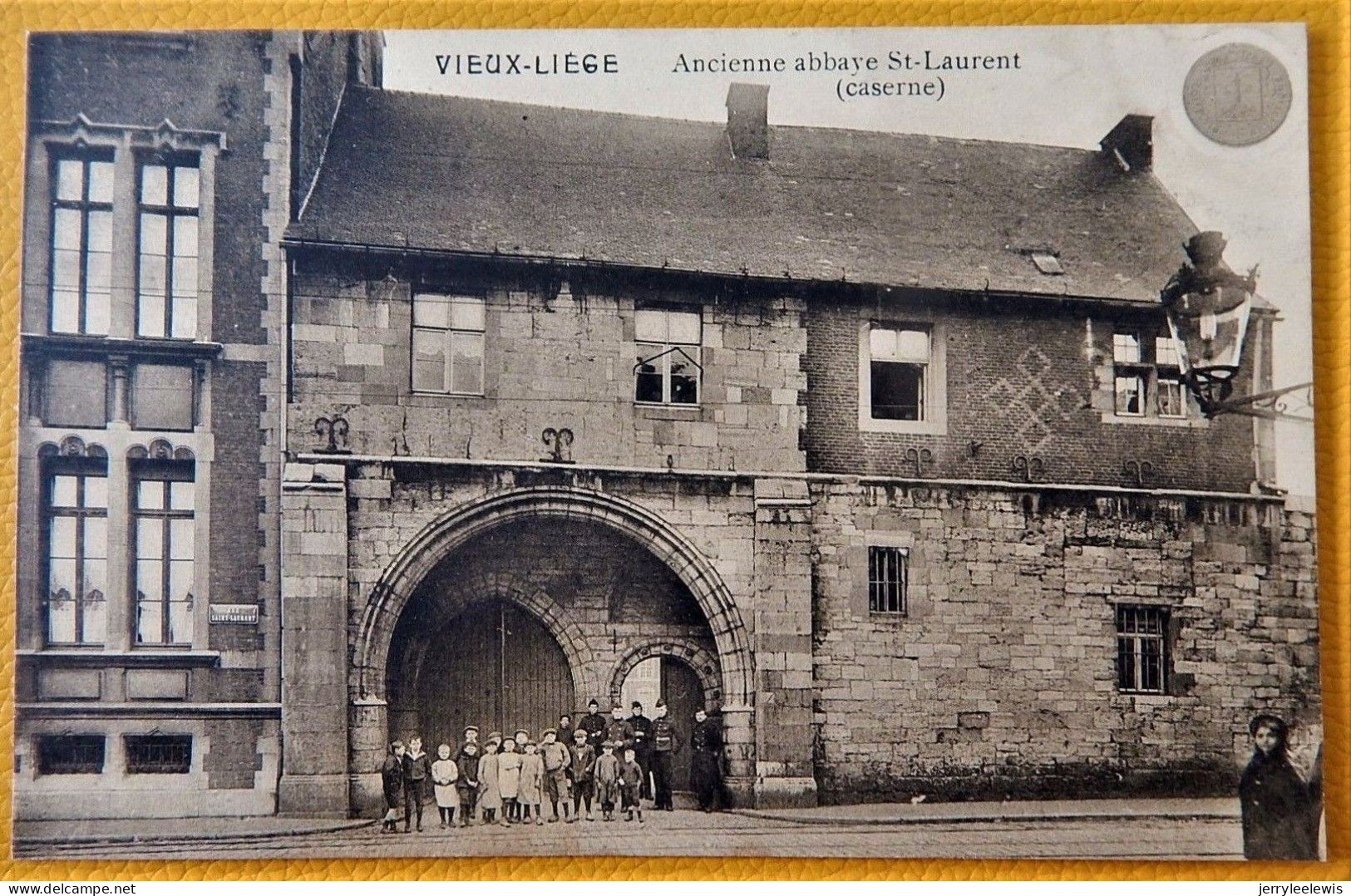 LIEGE  -  Ancienne Abbaye St Laurent (caserne)  - Vieux-Liège - Eupen