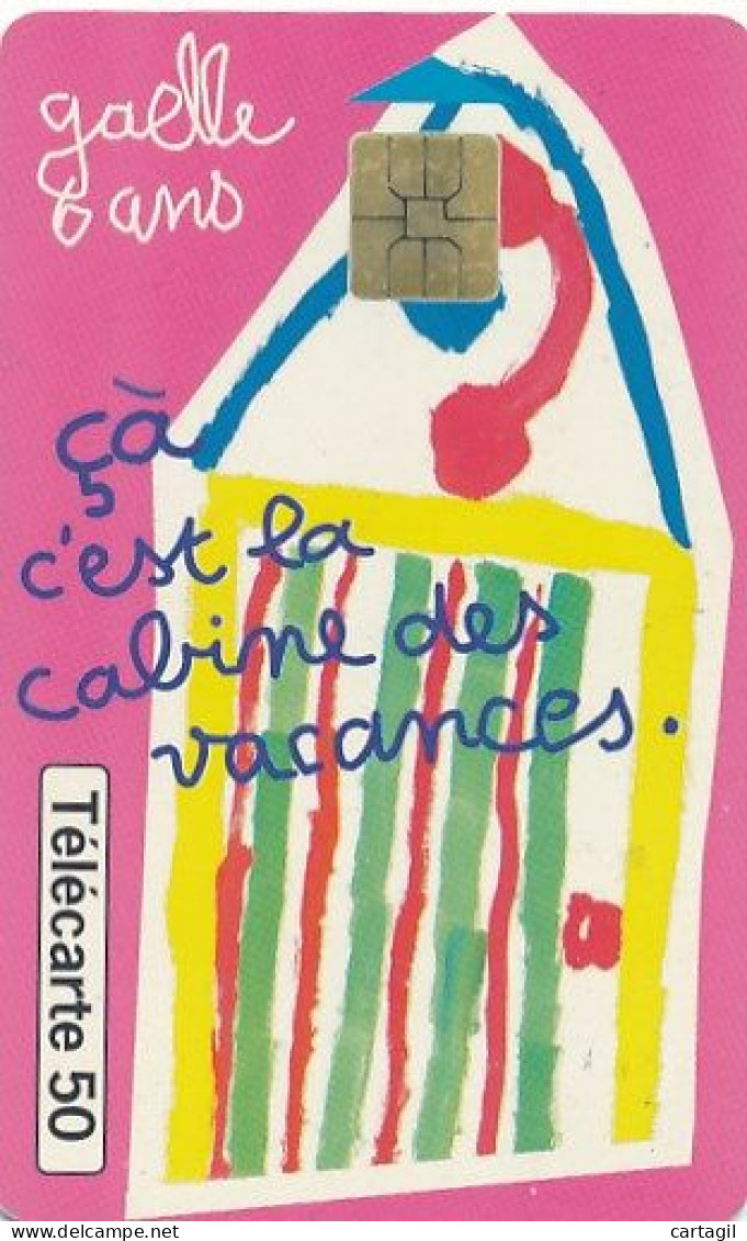 Télécarte France (05/99) C'est La Cabine Des Vacances  Gaelle 8ans (motif, état, Unités, Etc Voir Scan) + Port - Unclassified