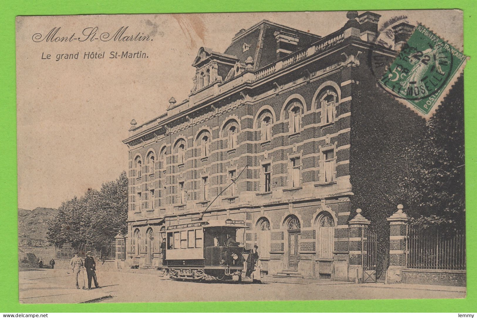 54 - MONT-SAINT-MARTIN -  TRAMWAY DEVANT LE GRAND HÔTEL - 1908 - Mont Saint Martin