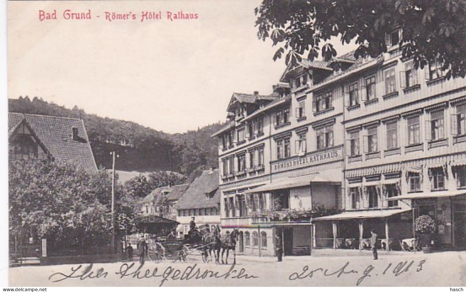 2525218Bad Grund, Römer's Hotel Rathaus. 1913  - Bad Grund