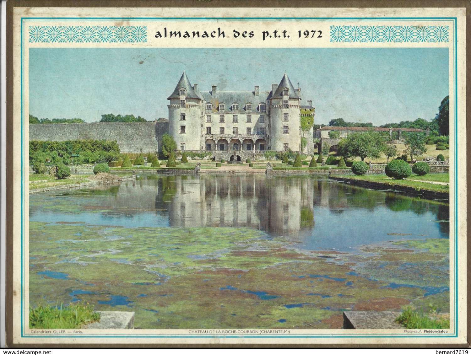 Almanach  Calendrier  P.T.T  -  La Poste -  1972 - Les Sables D'olonne -chateaude La Roche Courbon - Grand Format : 1971-80