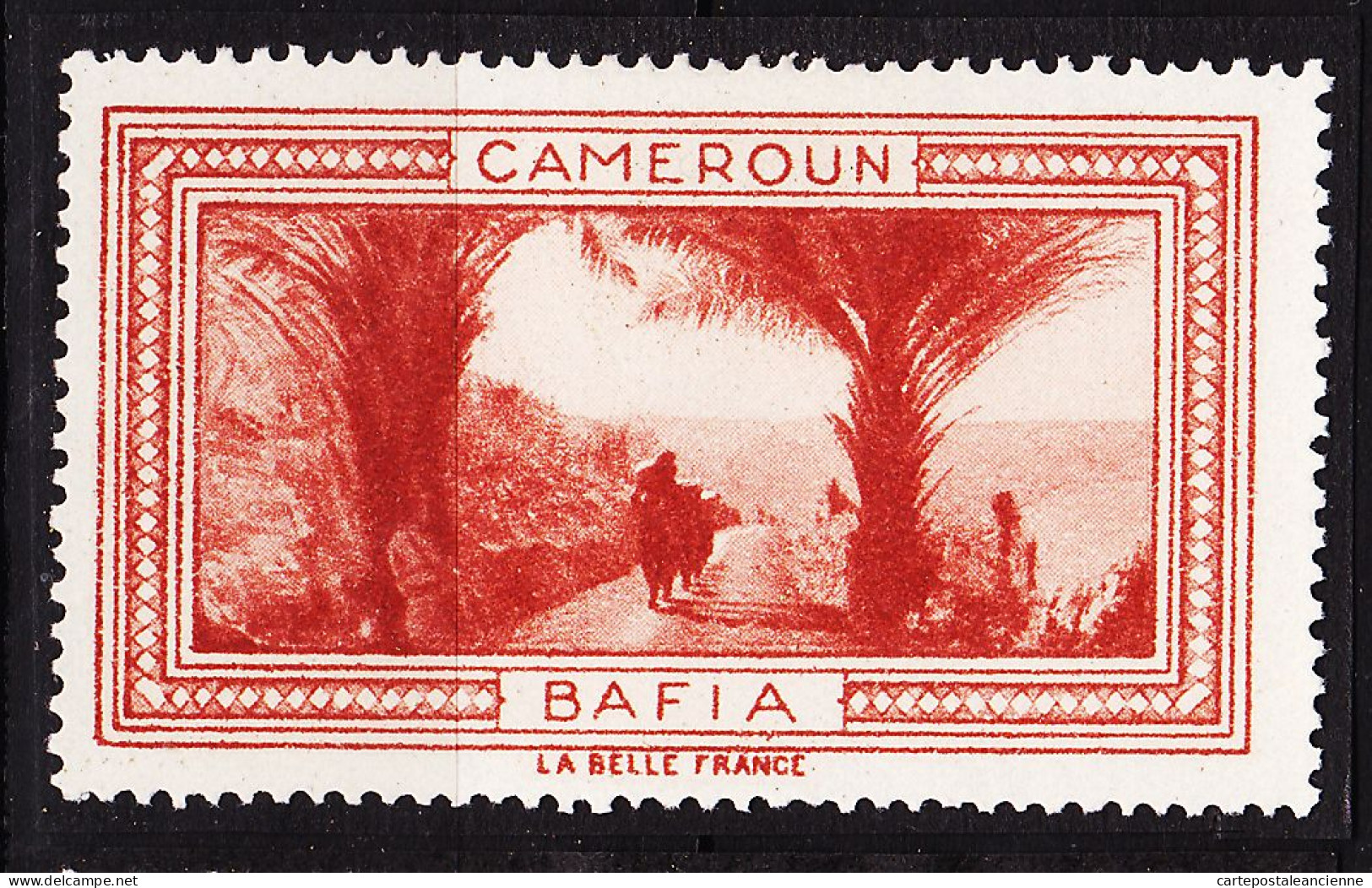 12985 ● BAFIA CAMEROUN Vignette De Collection LA BELLE FRANCE 1925s H-V Erinnophilie - Tourisme (Vignettes)