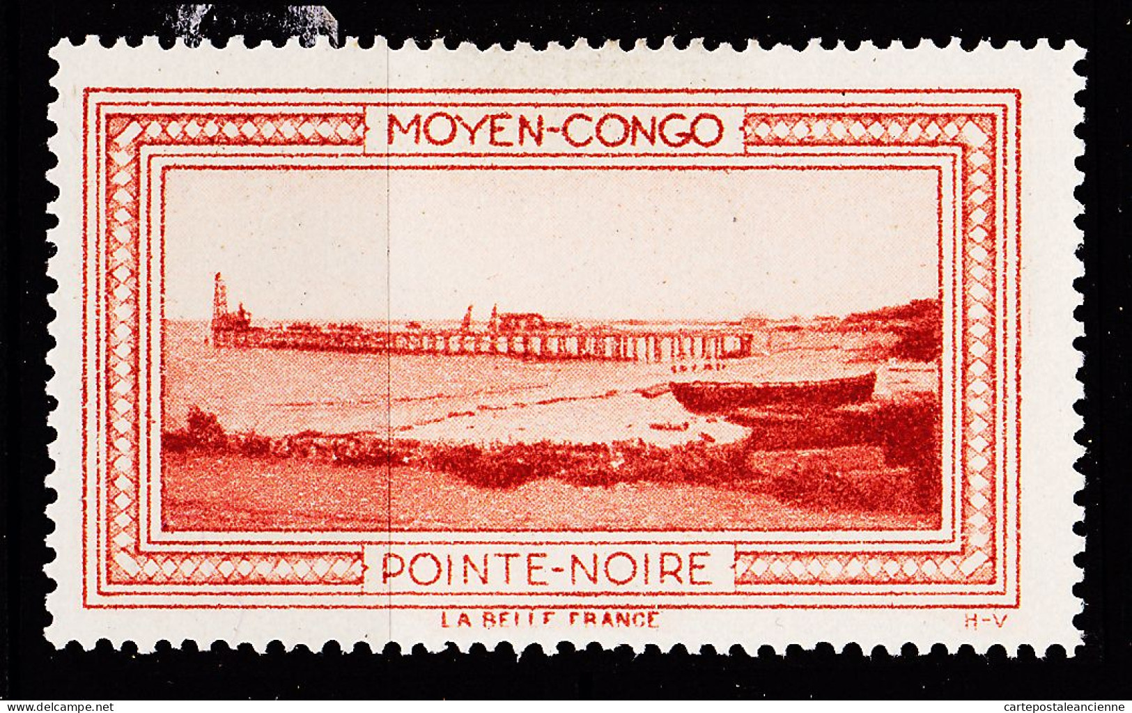 12972 ● POINTE NOIRE MOYEN-CONGO Vignette De Collection LA BELLE FRANCE 1925s H-V Erinnophilie - Turismo (Viñetas)