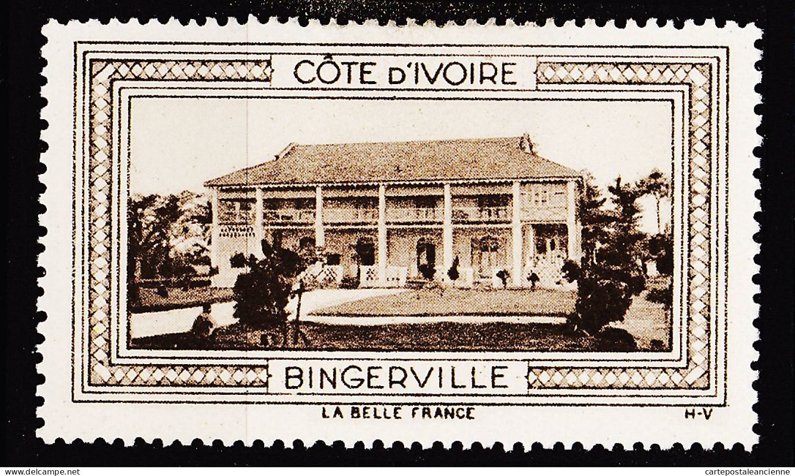 12944 ● BINGERVILLE COTE D'IVOIRE Vignette De Collection LA BELLE FRANCE 1925s H-V Erinnophilie - Tourisme (Vignettes)