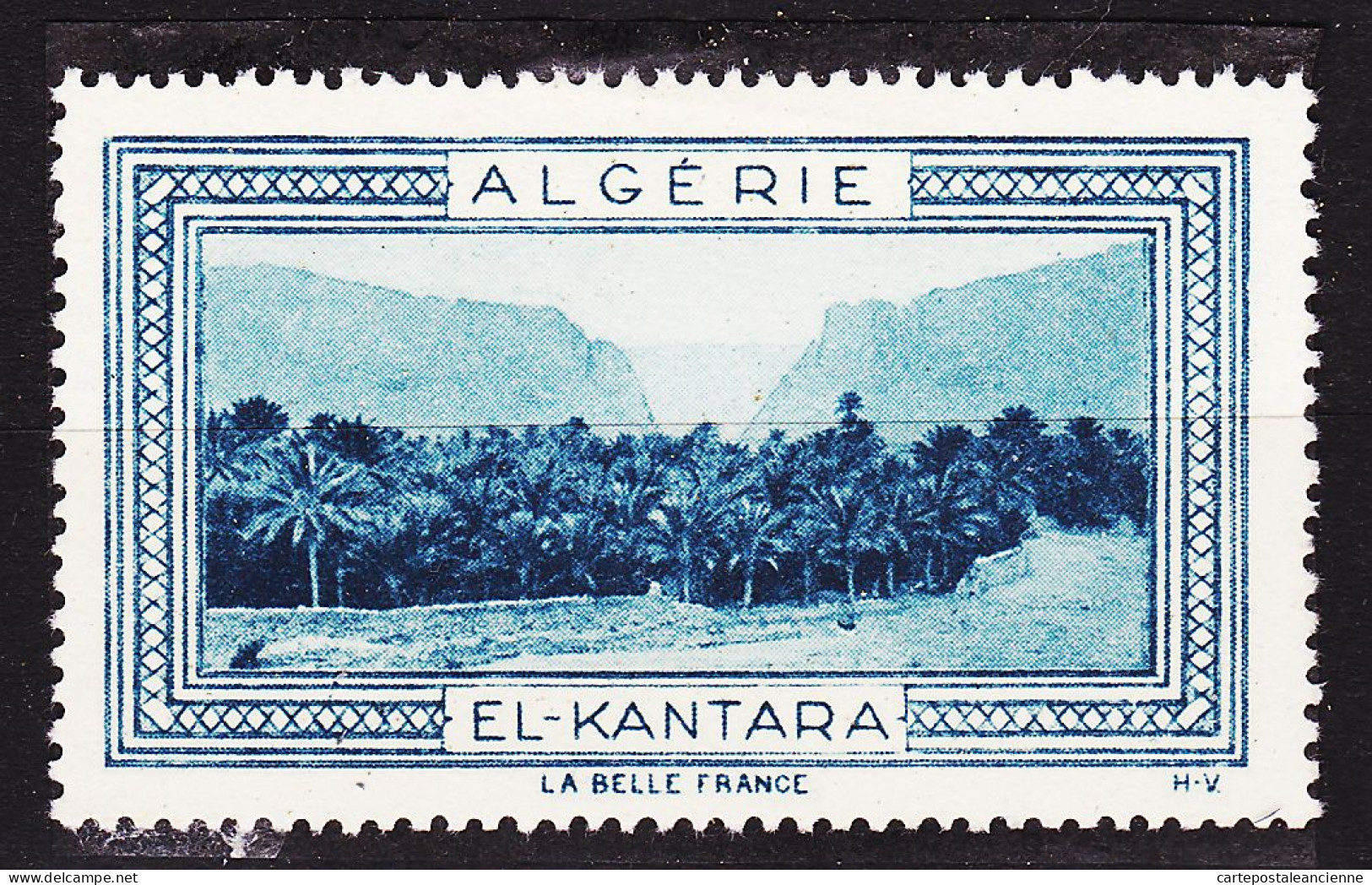 12964 / ⭐ ◉ EL-KANTARA ALGERIE Vignette De Collection LA BELLE FRANCE 1925s H-V Helio VAUGIRARD PARIS Erinnophilie - Tourism (Labels)