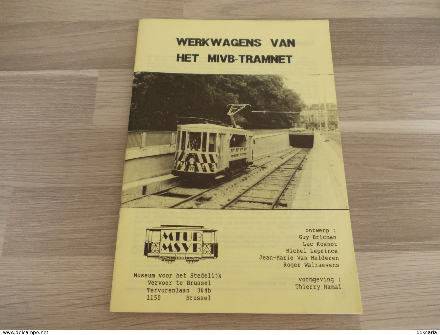 Werkwagens Van Het MIVB-Tramnet - Museum Voor Het Stedelijk Vervoer Te Brussel 1988 - Chemin De Fer