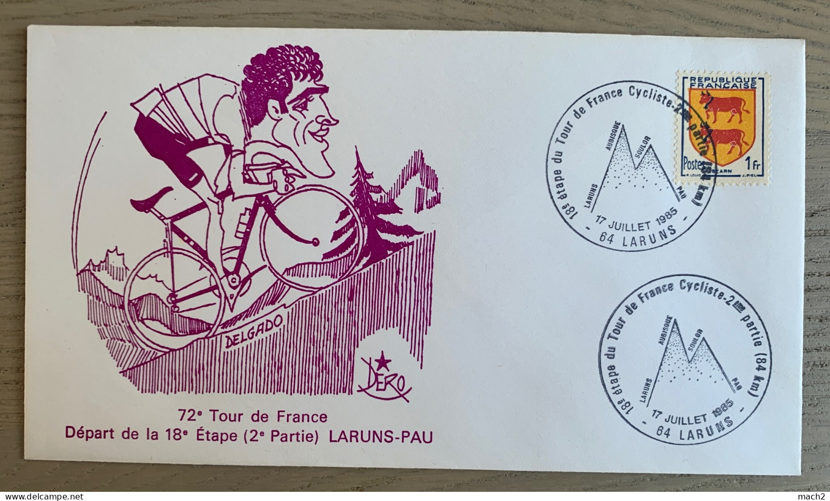 72ème Tour De France Cycliste 1985, 18ème étape, Cachet Illustré LARUNS 17/7/1985 DELGADO - Ciclismo