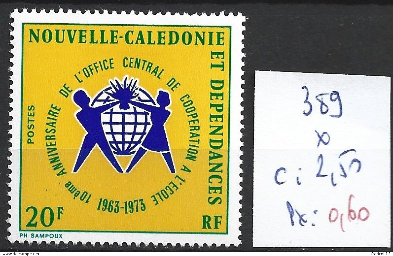 NOUVELLE-CALEDONIE 389 * Côte 2.50 € - Neufs