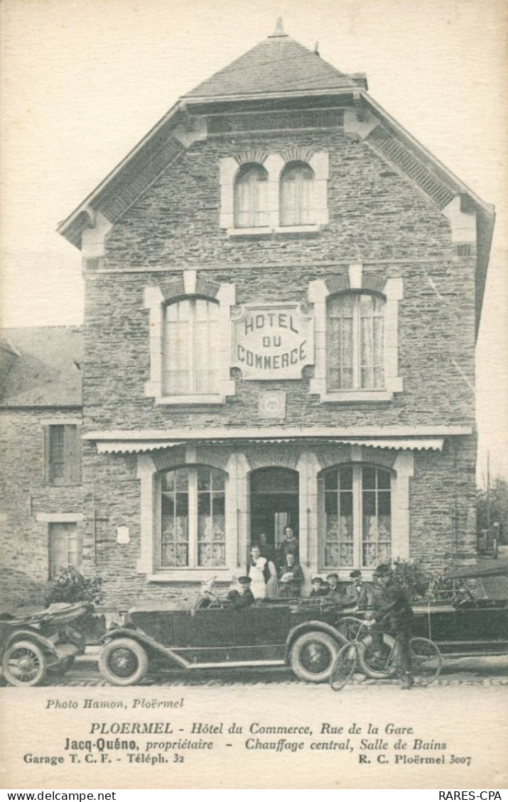 56 PLOERMEL - Hotel De Commerce , Rue De La Gare Jacq Quéno Propriétaire - TTB - Ploërmel