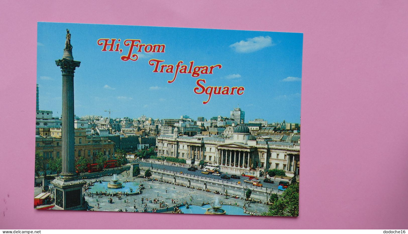 LONDON - HI FROM TRAFALGAR SQUARE - Trafalgar Square