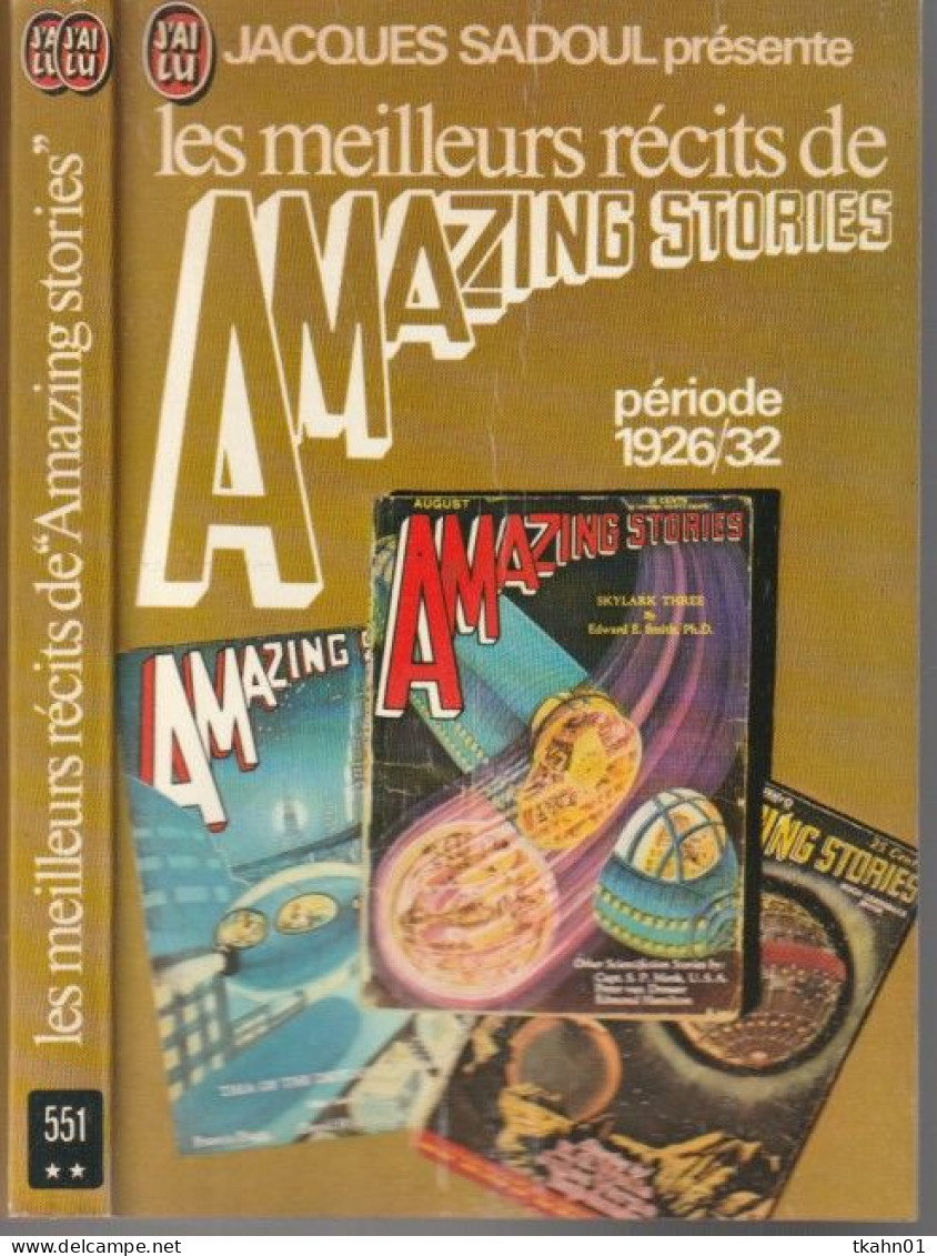 J'AI LU SCIENCE-FICTION N° 551 " JACQUES SADOUL PRESENTE LES MEILLEURS RECITS ASTOUNDING STORIES " PERIODE 1926/32 - J'ai Lu