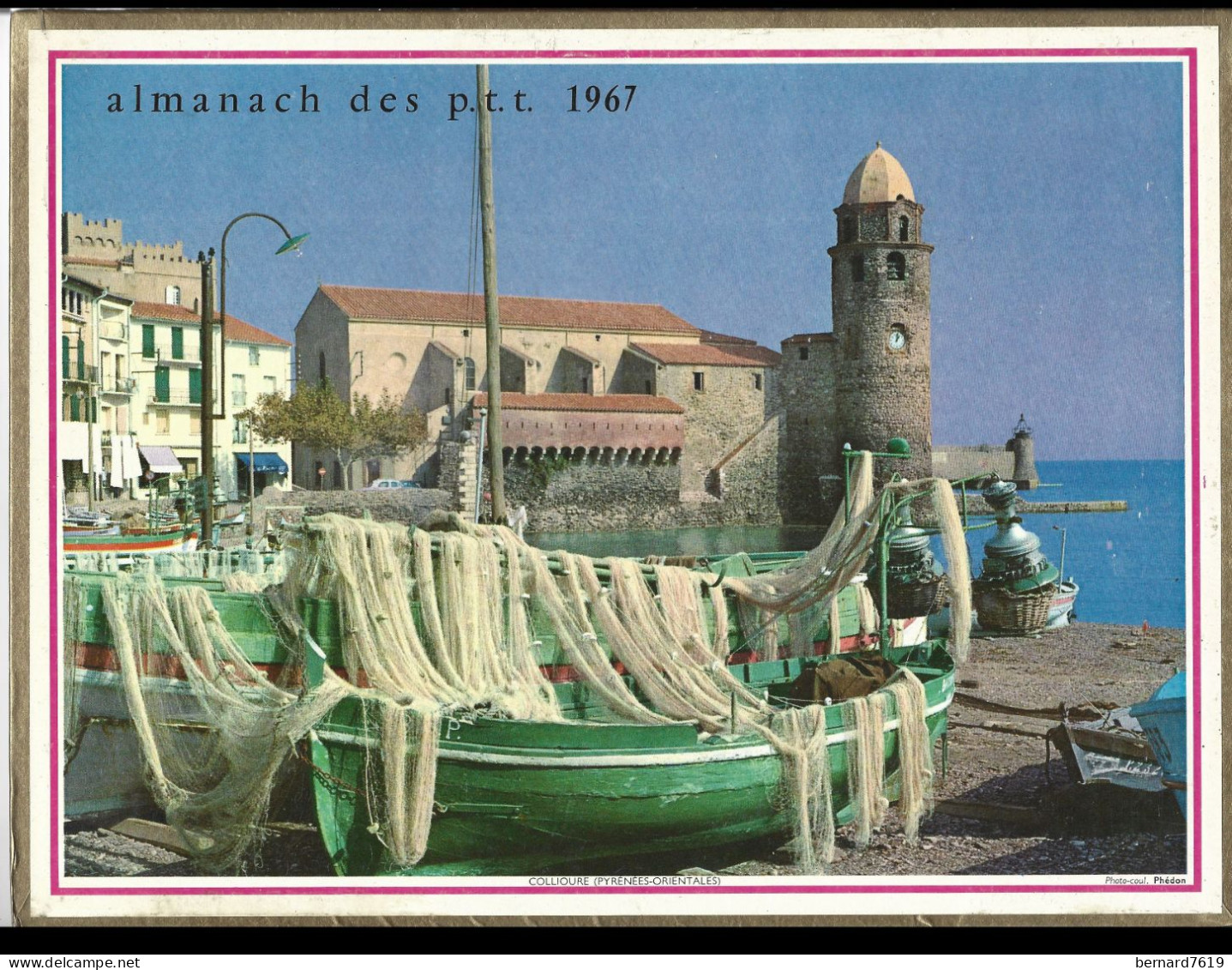Almanach  Calendrier  P.T.T  -  La Poste -  1967 - Collioure - - Chateau De Touffou Vienne - Formato Grande : 1961-70