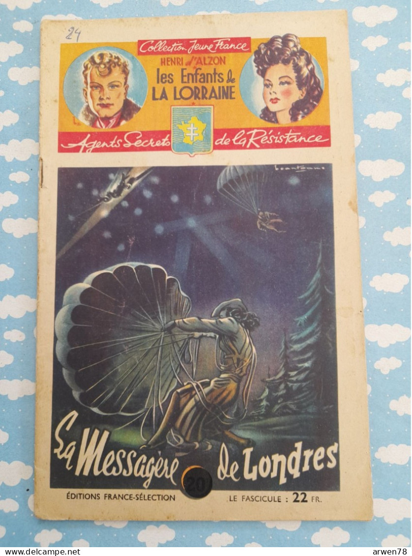 WWII Les Enfants De La Lorraine Agents Secrets Résistance La Messagère De Londres D'Alzon Brantonne1946 - Aventura