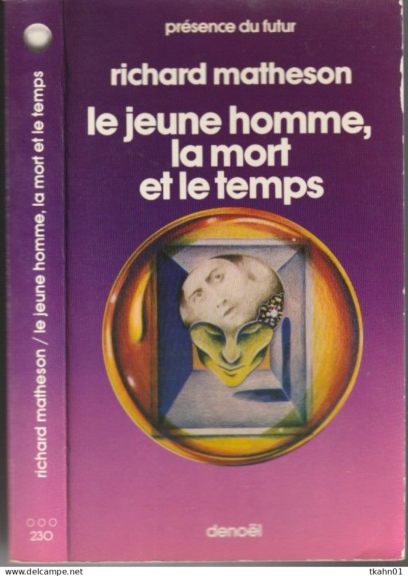 PRESENCE-DU-FUTUR N° 230 " LE JEUNE HOMME LA MORT ET LE TEMPS " MATHESON DE 1977 - Présence Du Futur