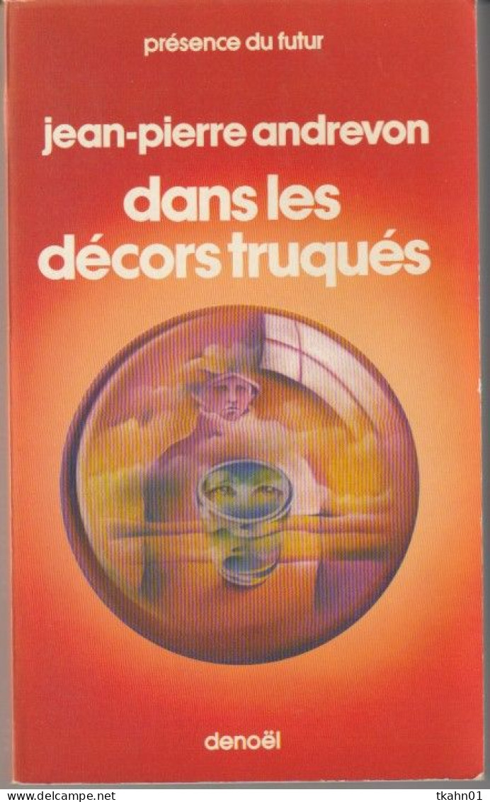 PRESENCE-DU-FUTUR N° 269 " DANS LES DECORS TRUQUES " ANDREVON DE 1979 - Présence Du Futur