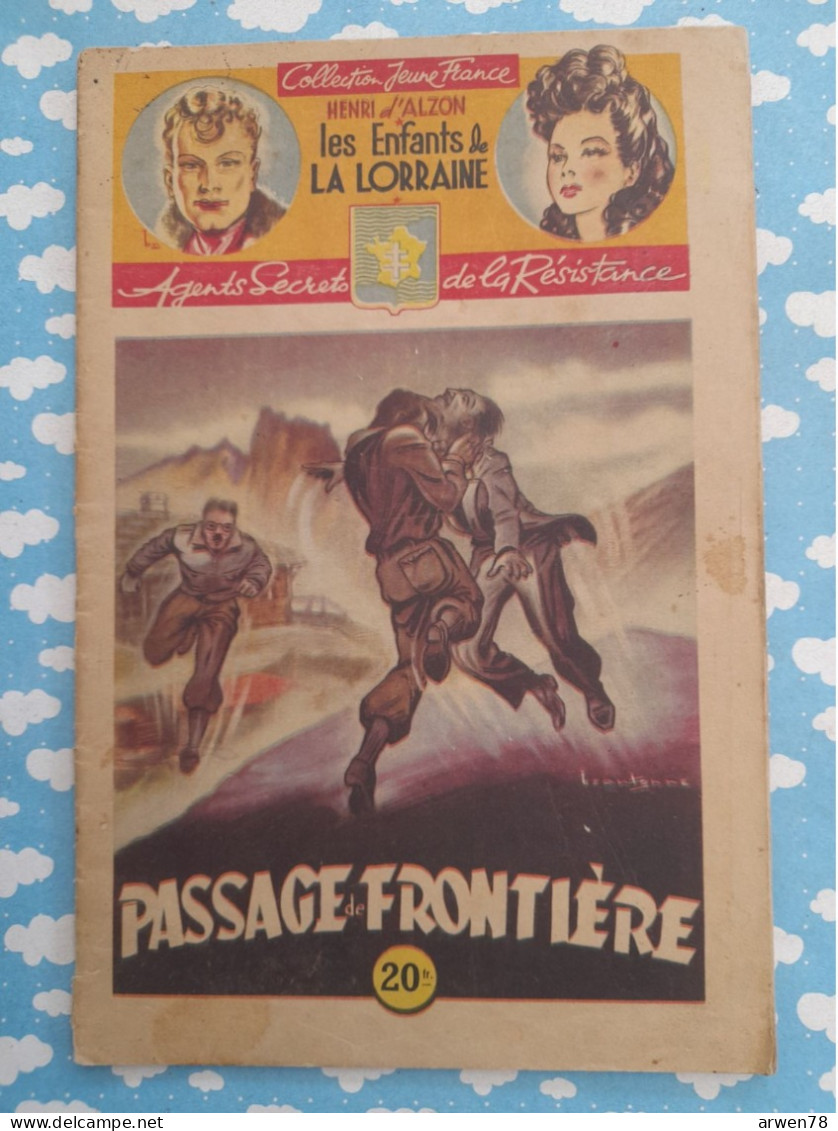 WWII Les Enfants De La Lorraine Agents Secrets Résistance Passage De Frontière D'Alzon Brantonne1946 - Abenteuer