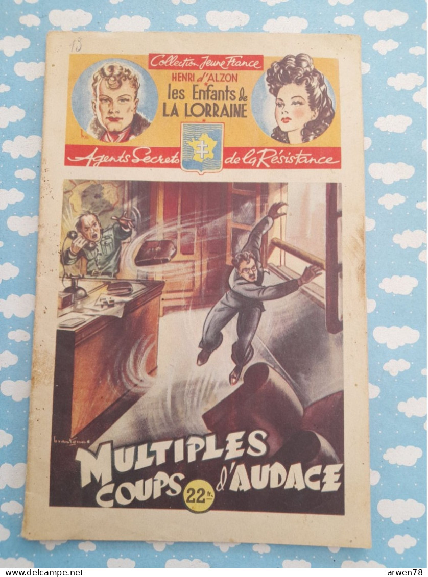 WWII Les Enfants De La Lorraine Agents Secrets Résistance Multiples Coups D'audace D'Alzon Brantonne1946 - Aventura