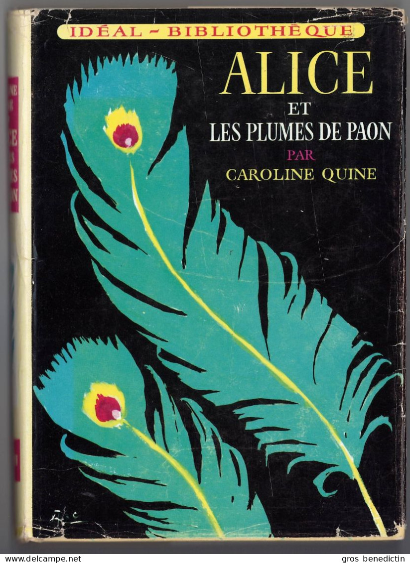 Hachette - Idéal Bibliothèque N°282 Avec Jaquette - Caroline Quine - "Alice Et Les Plumes De Paon" - 1967 - Ideal Bibliotheque