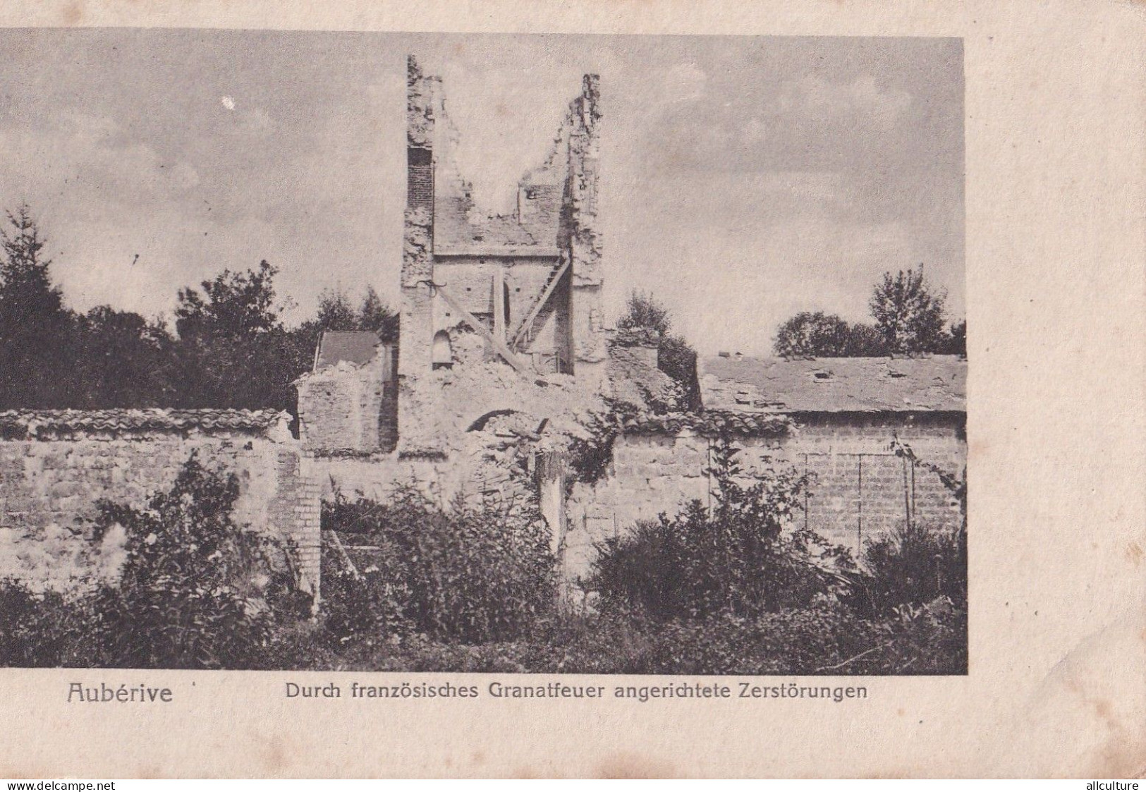 A24188  -  AUBERIVE Durch Franzosisches Granatfeurer Angerichtete Zerstorungen  POSTCARD USED - Auberive