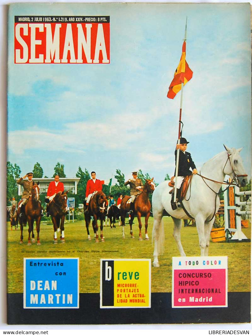 Revista Semana Nº 1219. 2-7-1963. Dean Martin. Madrid. Pablo VI - Sin Clasificación