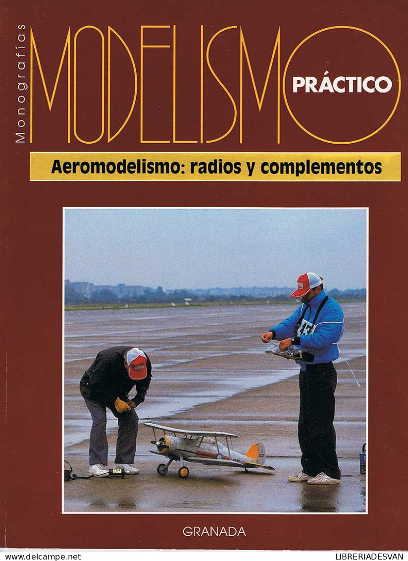 Modelismo Práctico. Aeromodelismo: Radios Y Complementos - Non Classés