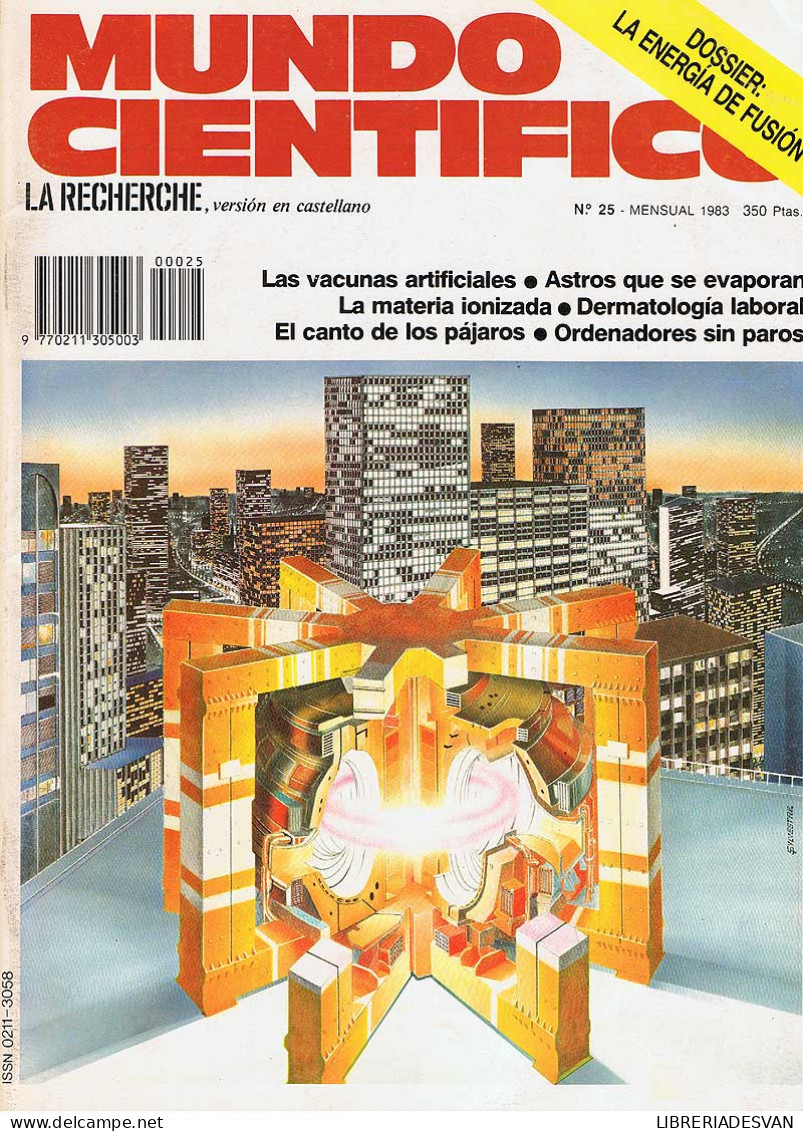 Mundo Científico Nº 25. Mayo 1983. Dossier La Energía De Fusión - Non Classés