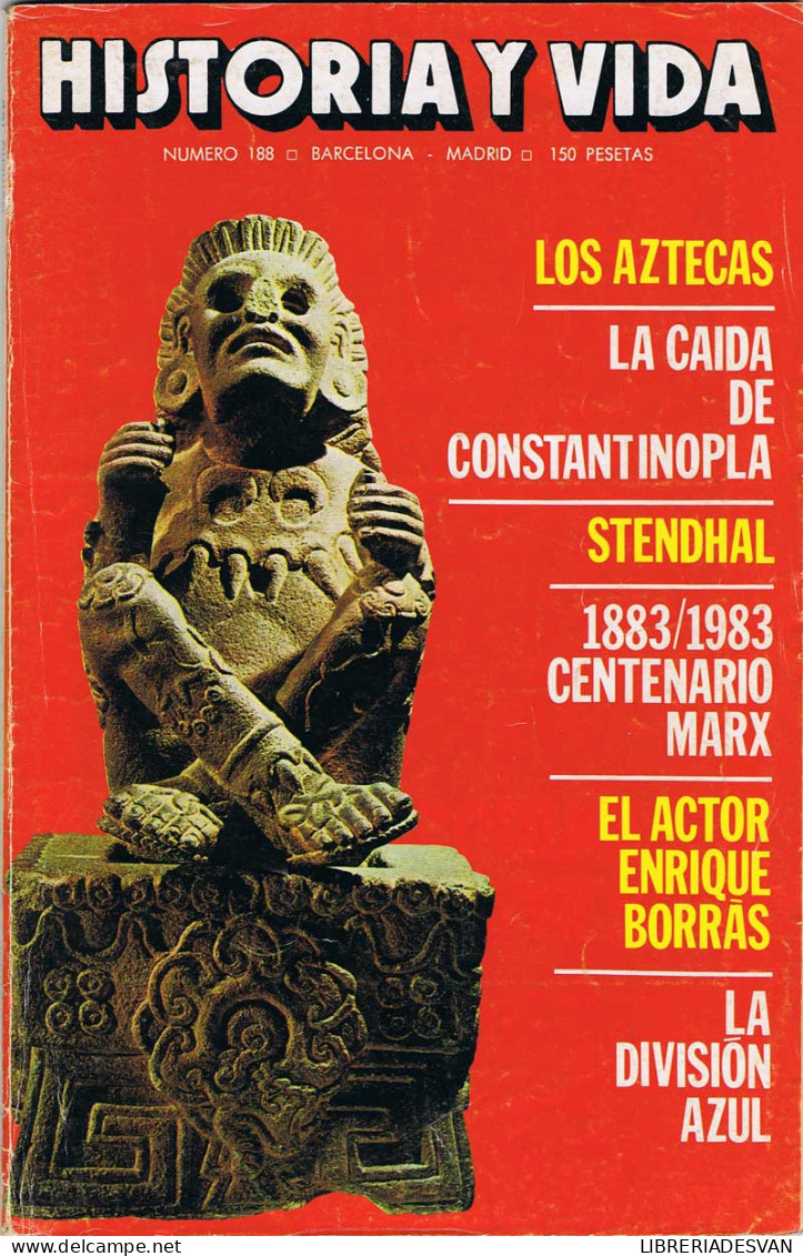 Historia Y Vida Nº 188. Noviembre 1983. Los Aztecas. Constantinopla - Zonder Classificatie