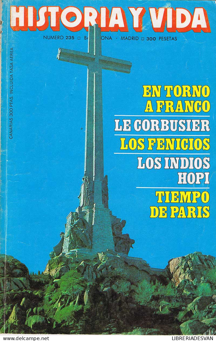 Historia Y Vida Nº 235. Octubre 1987. En Torno A Franco. Los Fenicios - Non Classés