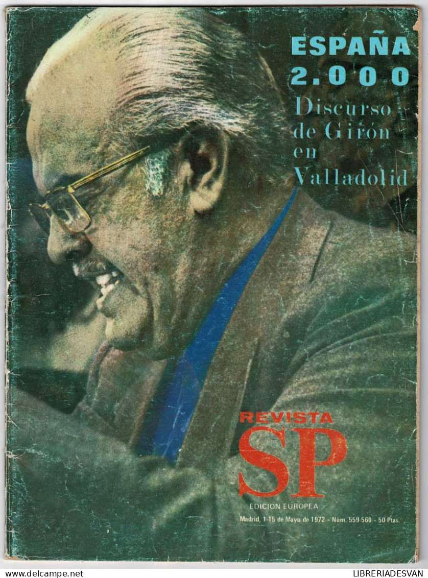 Revista SP Núm. 559-560. Mayo 1972. Discurso De Girón En Valladolid - Ohne Zuordnung