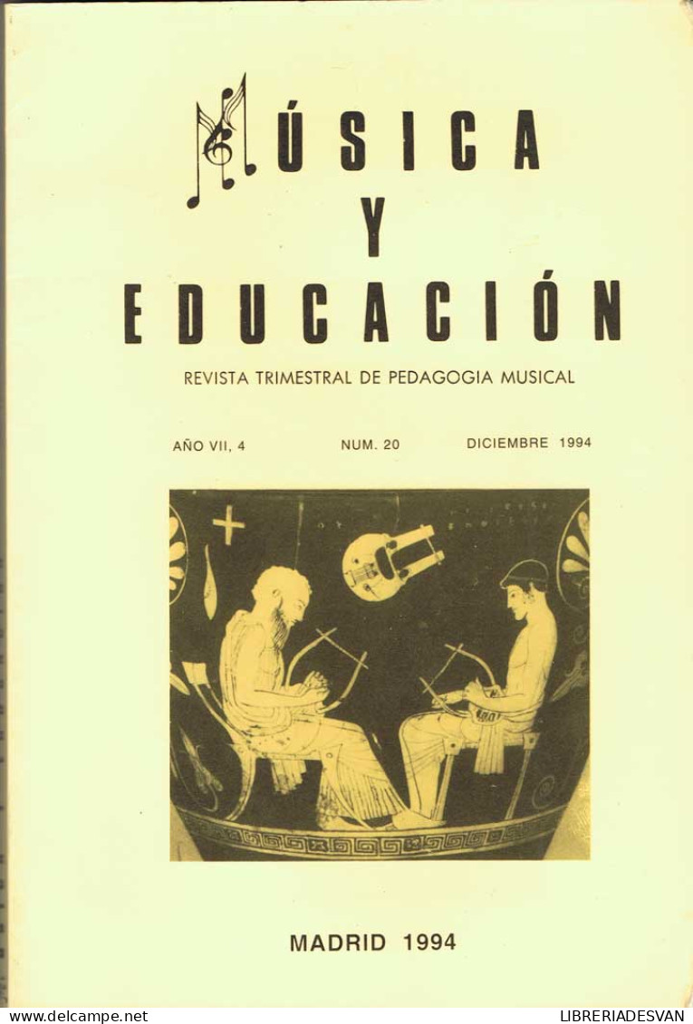 Música Y Educación. Revista Trimestral De Pedagogía Musical. Num. 20. Diciembre 1994 - Ohne Zuordnung