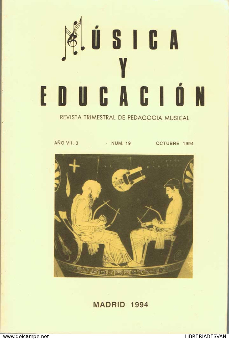 Música Y Educación. Revista Trimestral De Pedagogía Musical. Num. 19. Octubre 1994 - Unclassified