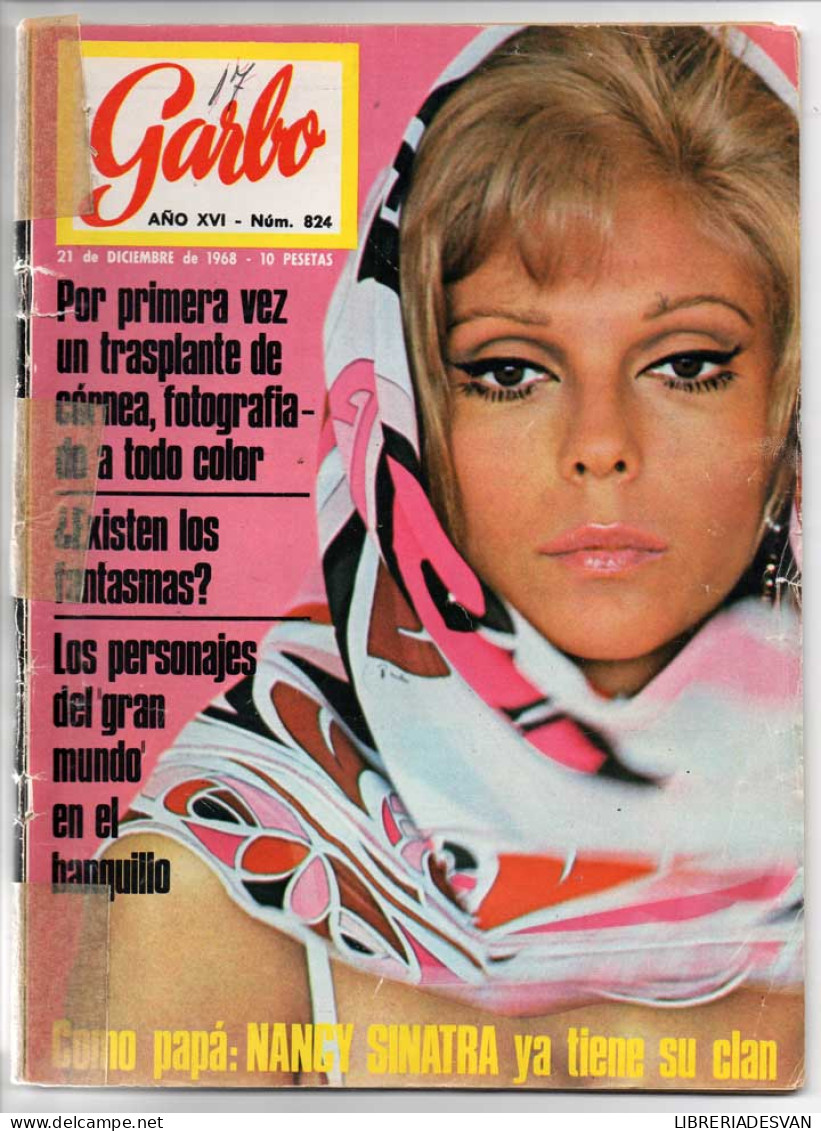 Revista Garbo Nº 824 - 21-12-1968 - Eddie Fisher, Romy Schneider, Farah Diba, Nathalie Delon, Juan Carlos Y Sofía - Non Classés