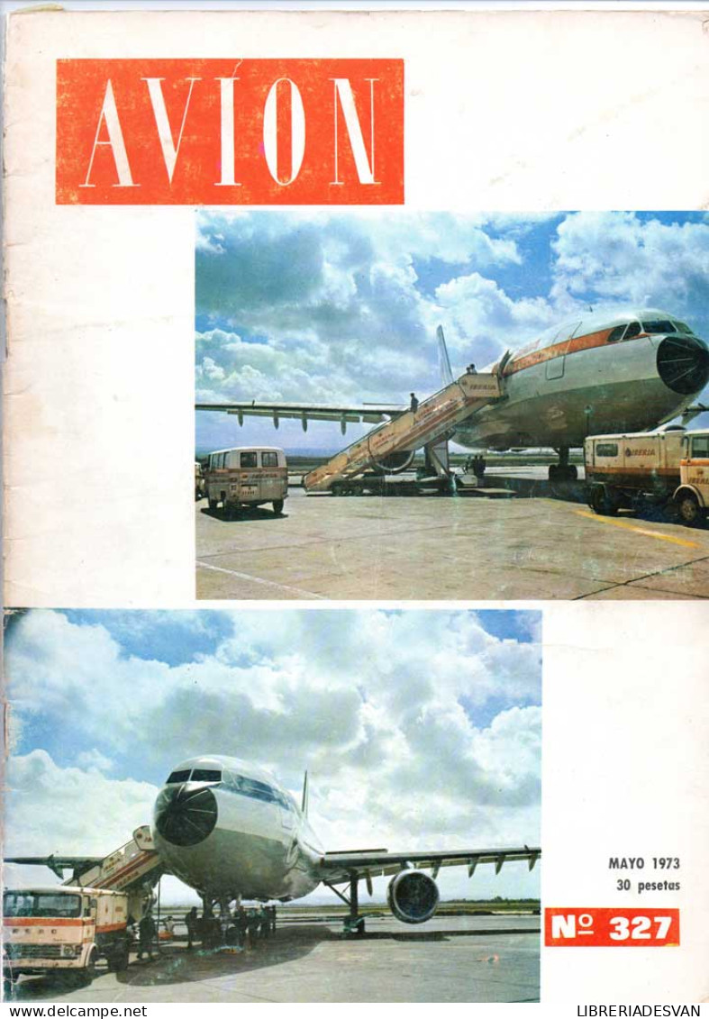Revista Avión Nº 327. Mayo 1973 - Ohne Zuordnung