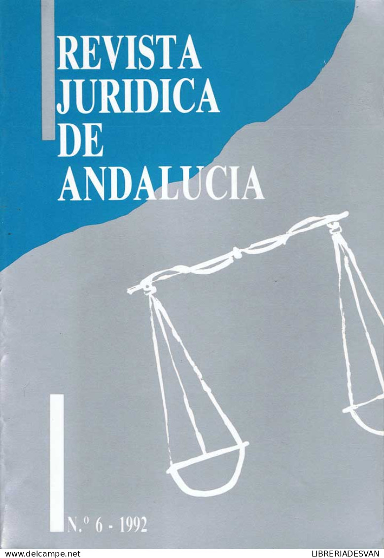 Revista Jurídica De Andalucía Nº 6 - 1992 - Non Classés