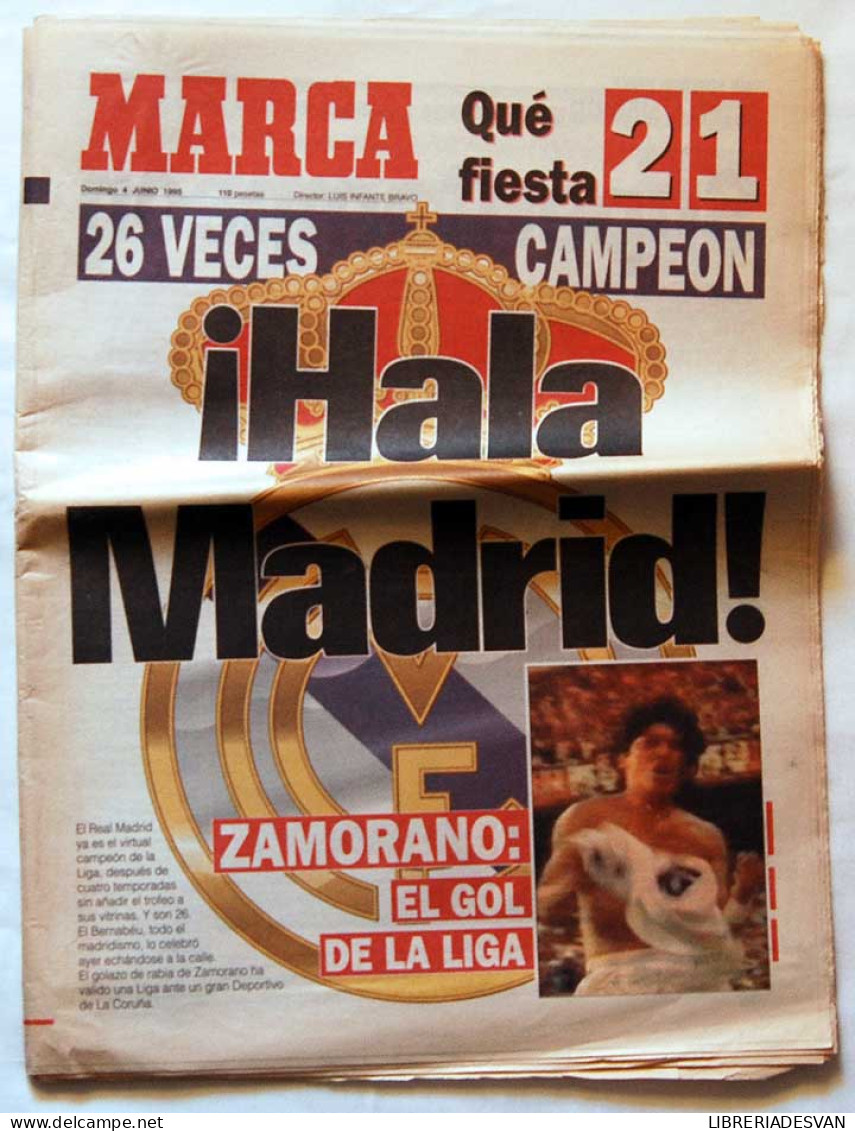 Periódico Marca 4 De Junio De 1995 - 26 Veces Campeón ¡Hala Madrid!. Zamorano: El Gol De La Liga - Sin Clasificación