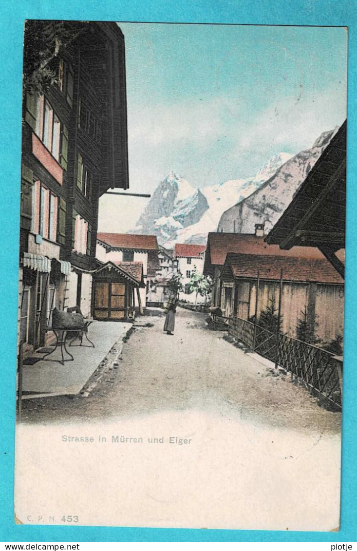 * Mürren (Berne - La Suisse - Schweiz) * (C.P.N. 453) Strasse In Mürren Und Eiger, Couleur, Animée, Old, Rare - Mürren