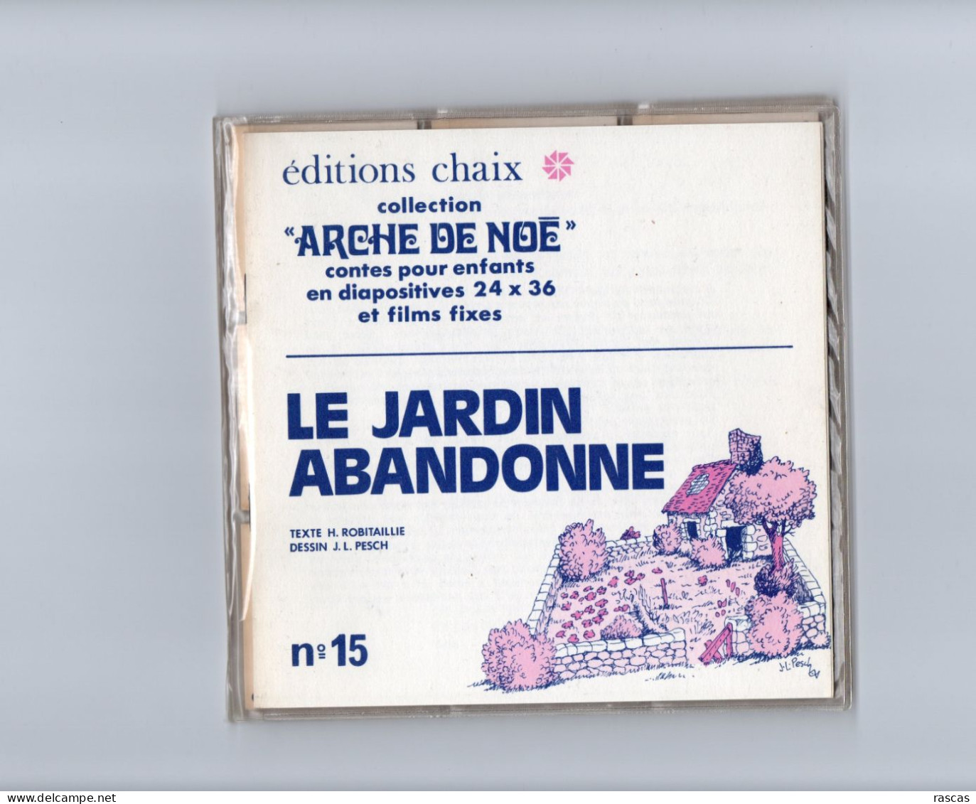 EDITIONS CHAIX - COLLECTION ARCHE DE NOE - CONTES POUR ENFANTS EN DIAPOSITIVES 24 X 36 - LE JARDIN ABANDONNE - Diapositives