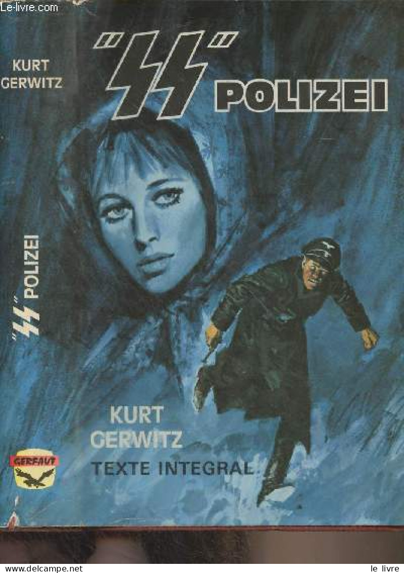 SS-Polizei ! - Gerwitz Kurt - 1969 - Sonstige & Ohne Zuordnung