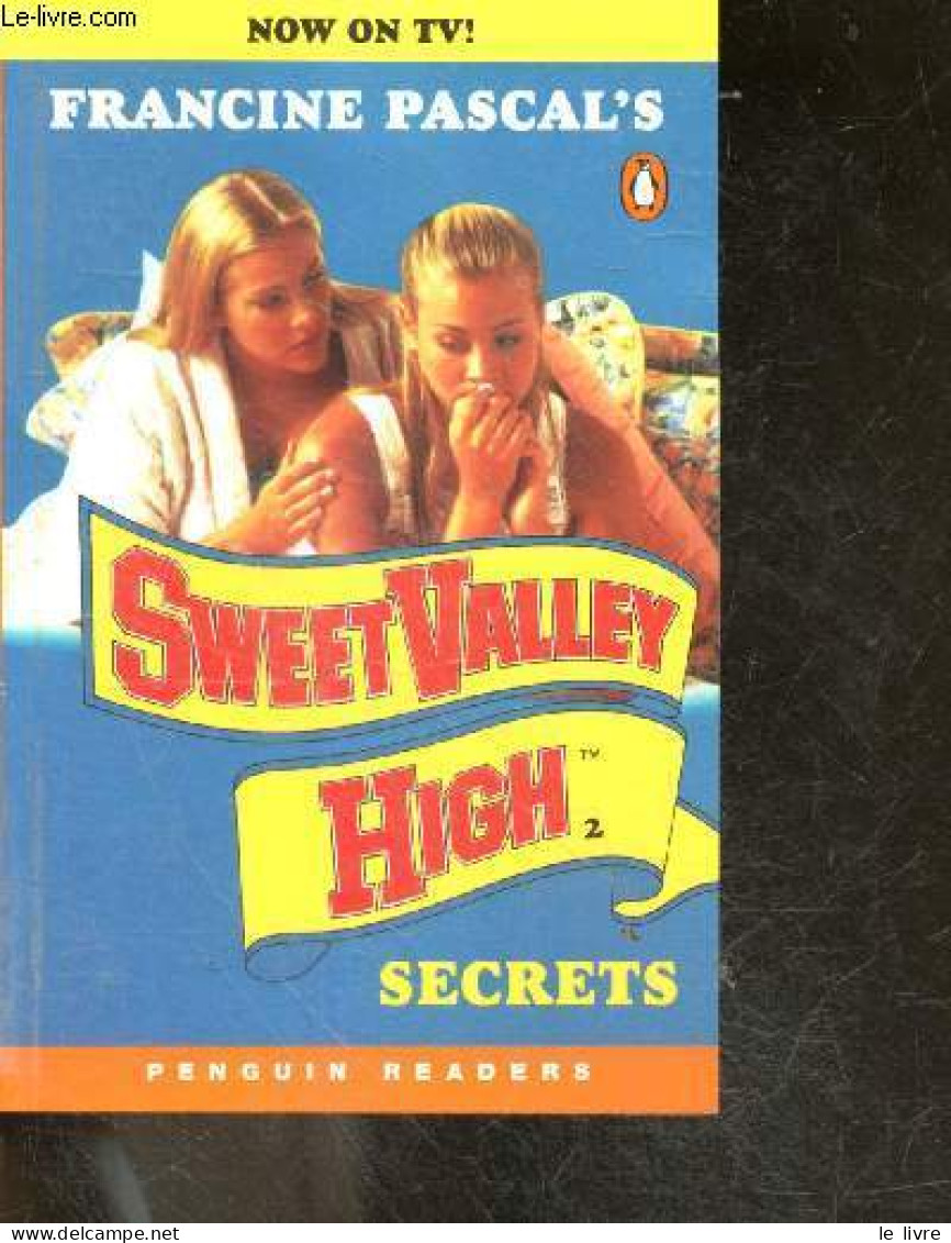 Sweet Valley High 2 : Secrets - Level 2 - Now On TV - Kate William- Francine Pascal- Banres Annette - 1999 - Linguistique