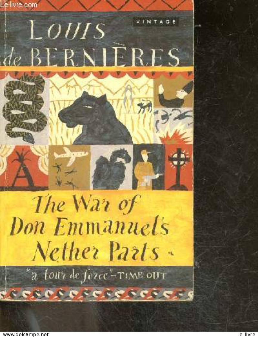 The War Of Don Emmanuel's Nether Parts - Louis De Bernieres - 1998 - Linguistique