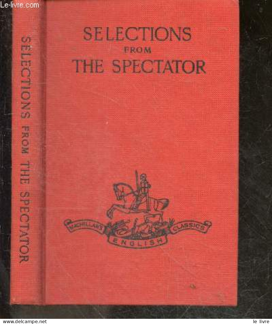 Selections From The Spectator - DEIGHTON K. - 1966 - Taalkunde