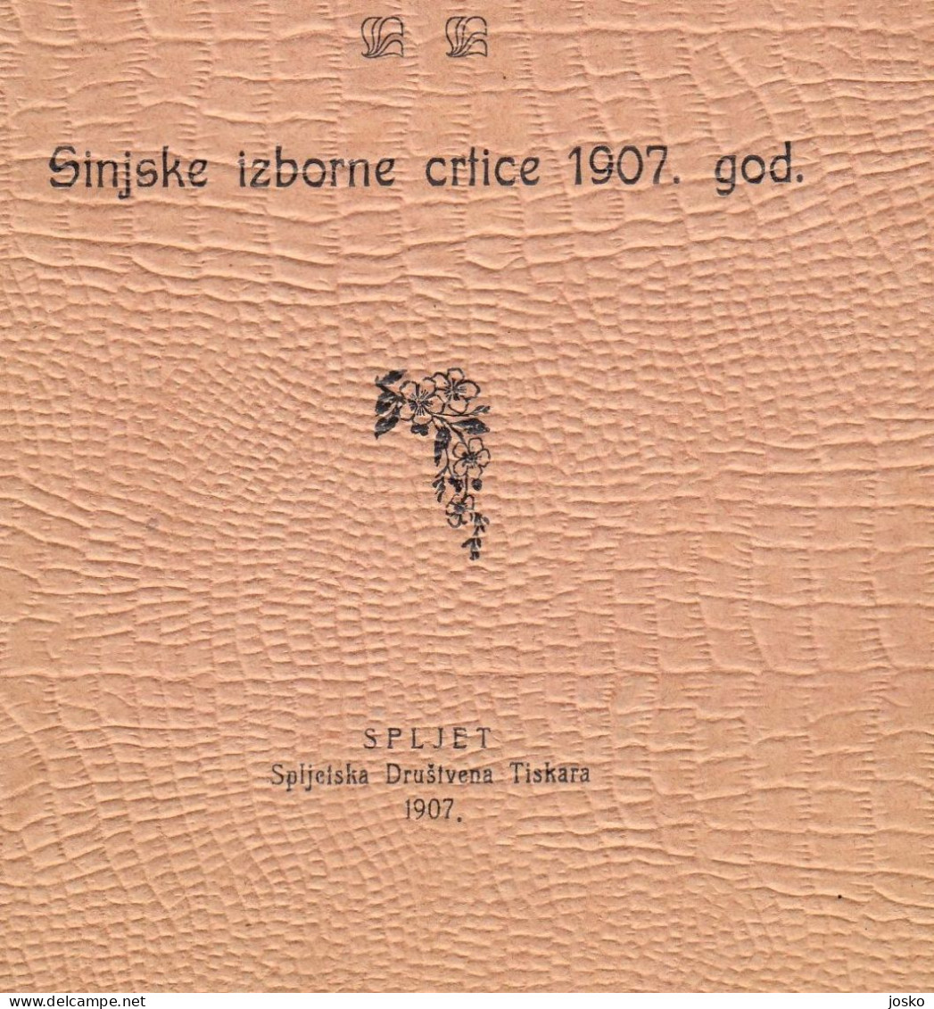 ISKRA SVJETLOSTI U MORU TMINE - Sinjske Izborne Crtice 1907. God. * Sinj * Croatia Old Book * Croatie Kroatien Croazia - Slav Languages