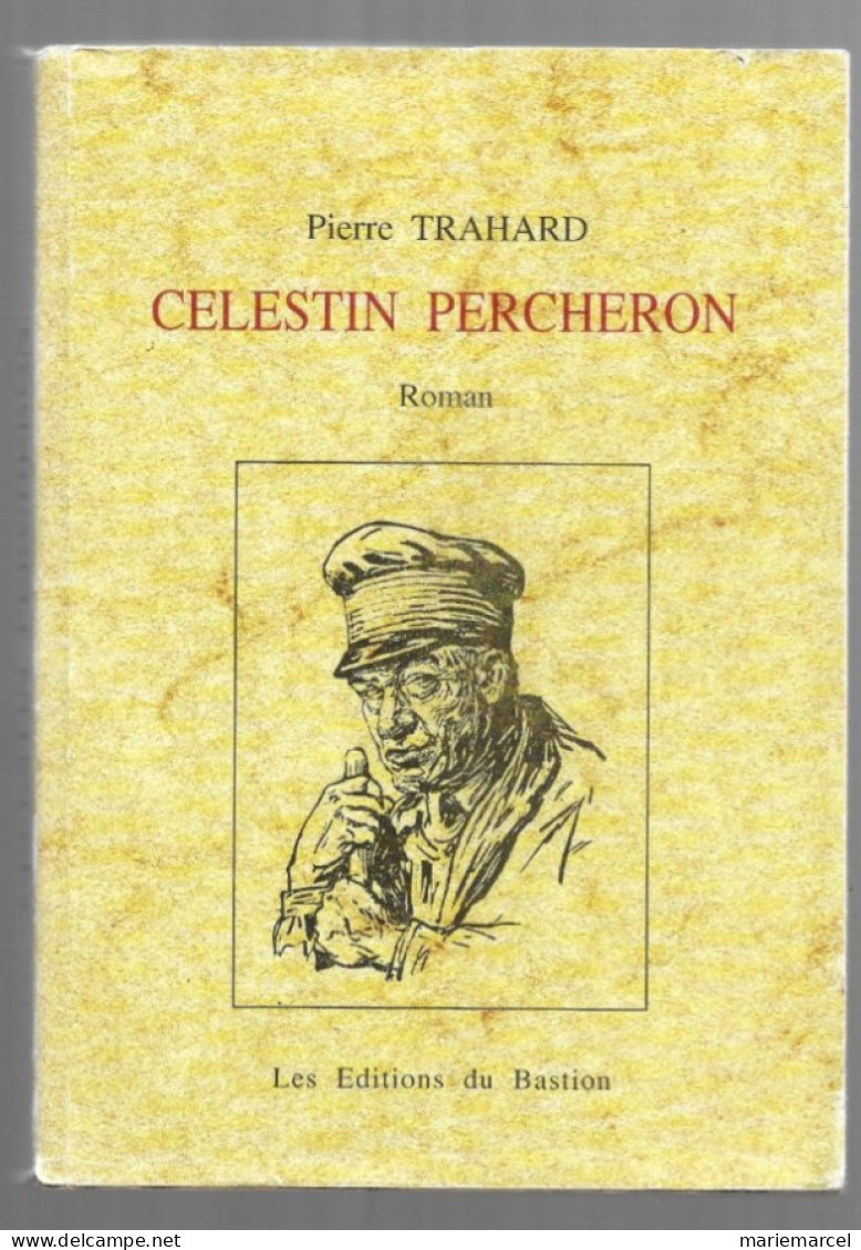 CELESTIN PERCHERON. PIERRE TRAHARD. N°140.  REEDITION DE 1938. - Centre - Val De Loire