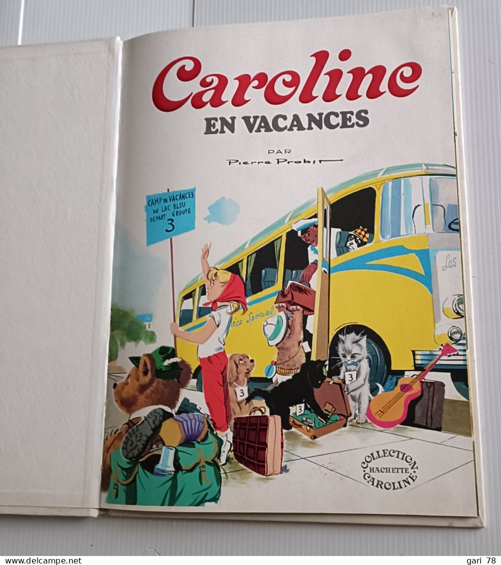 Pierre PROBST : Caroline En Vacances - Commection Hachette - 1973 - Hachette