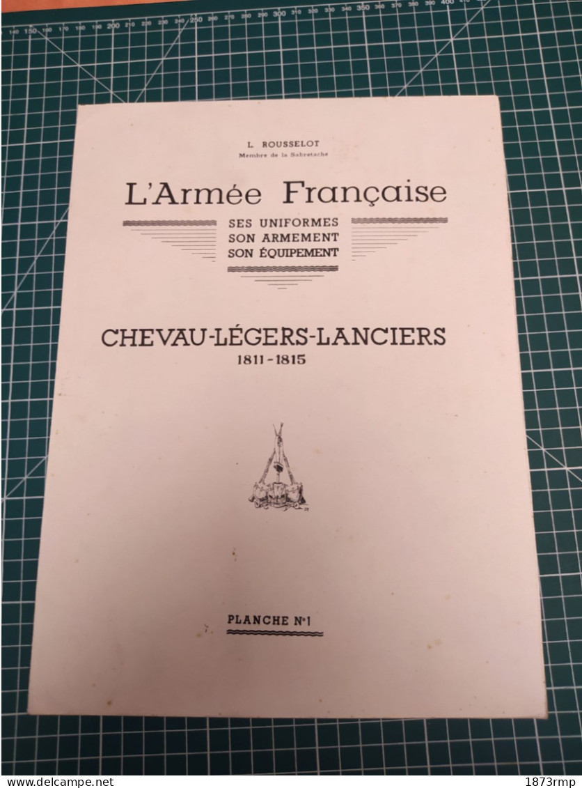 CHEVAU-LEGERS  LANCIERS 1811.1815, PLANCHE N°1 LUCIEN ROUSSELOT 1965, PREMIER EMPIRE - Altri & Non Classificati