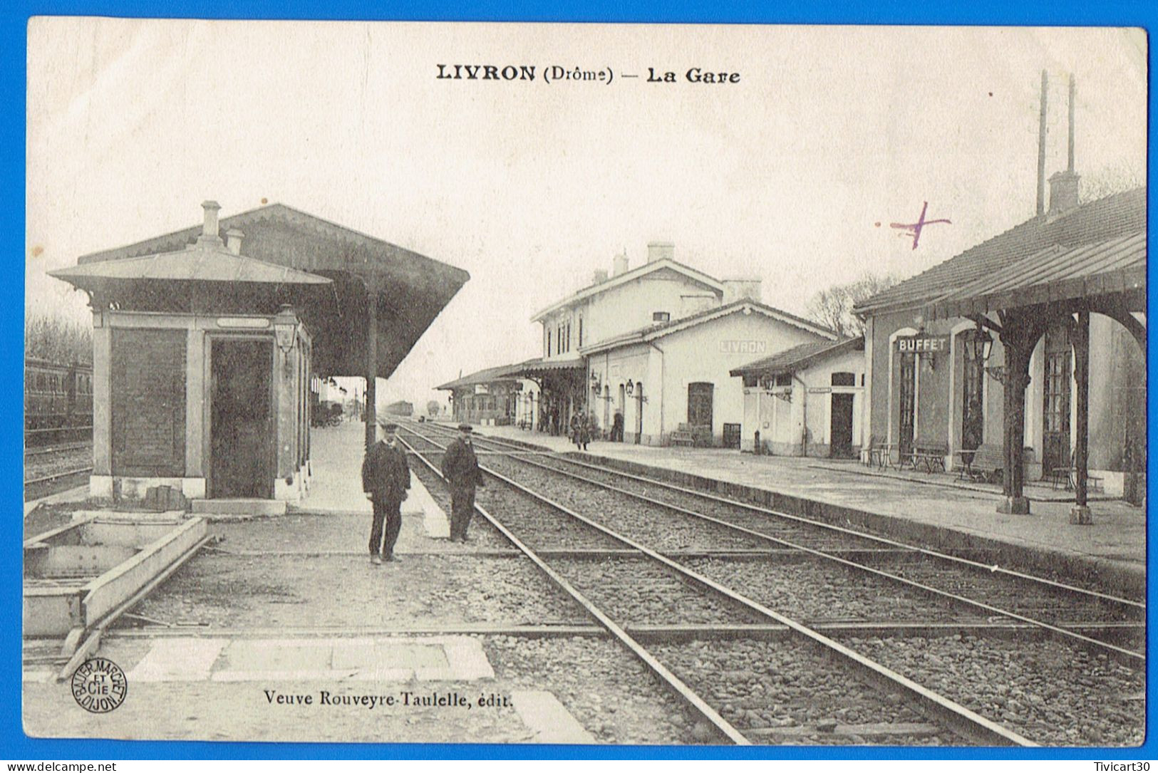 CPA DROME (26) - LIVRON - LA GARE - VEUVE ROUVEYRE, TAULELLE, EDIT. - Livron