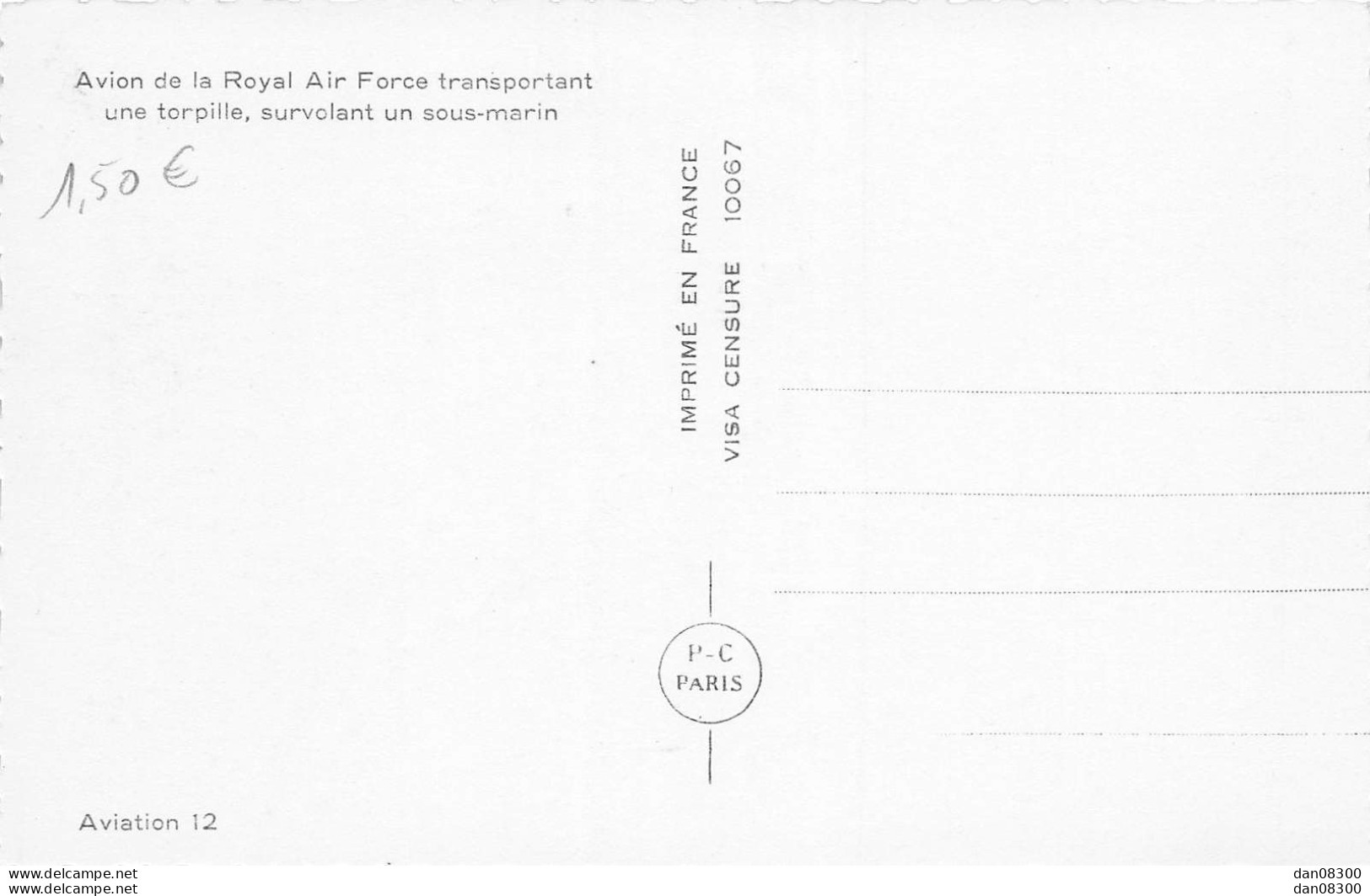 AVION DE LA ROYAL AIR FORCE TRANSPORTANT UNE TORPILLE SURVOLANT UN SOUS MARIN CPSM - Submarines