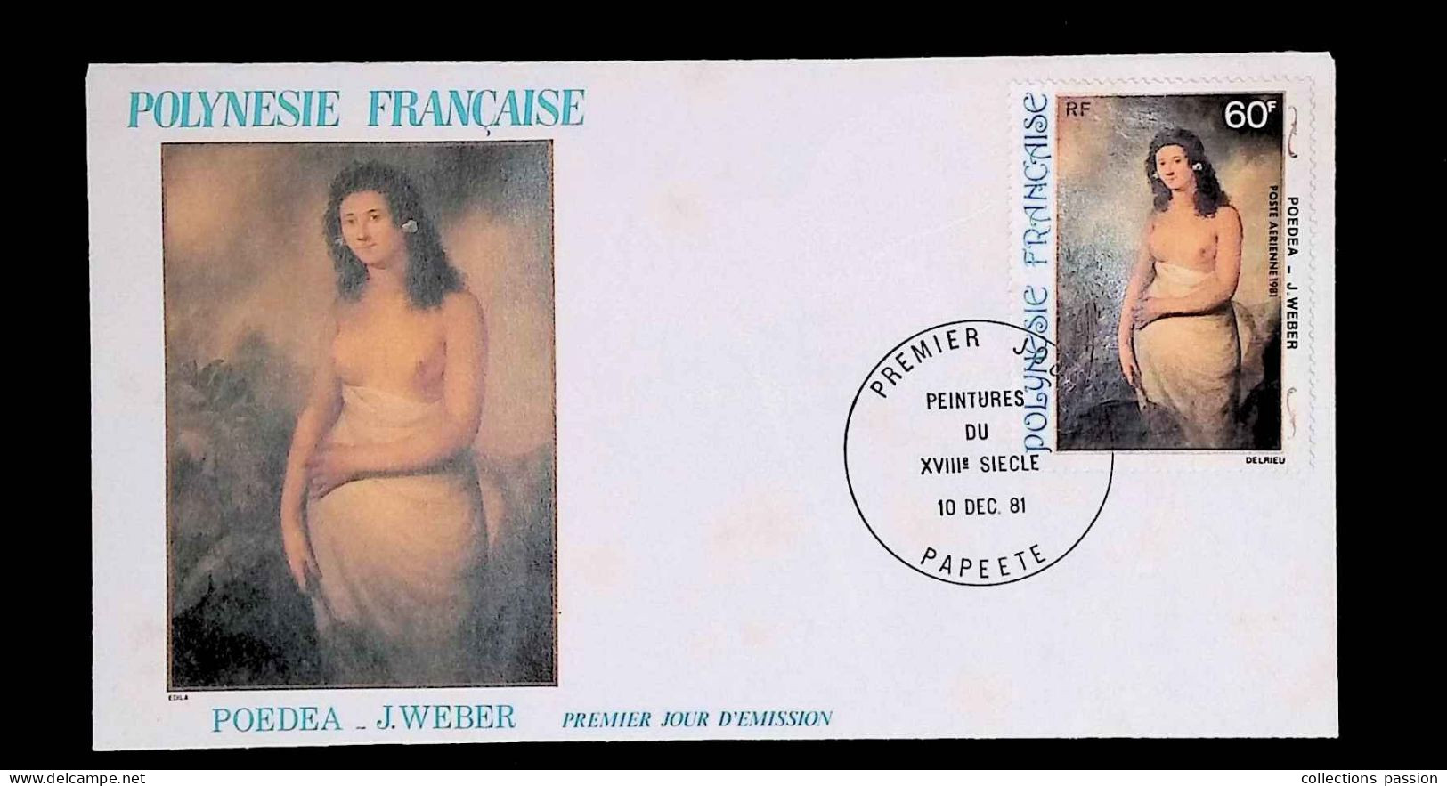 CL, FDC, 1 Er Jour, Polynésie Française, Papeete, 10 Dec. 81, Poste Aérienne, Poeda, J. Weber - Covers & Documents