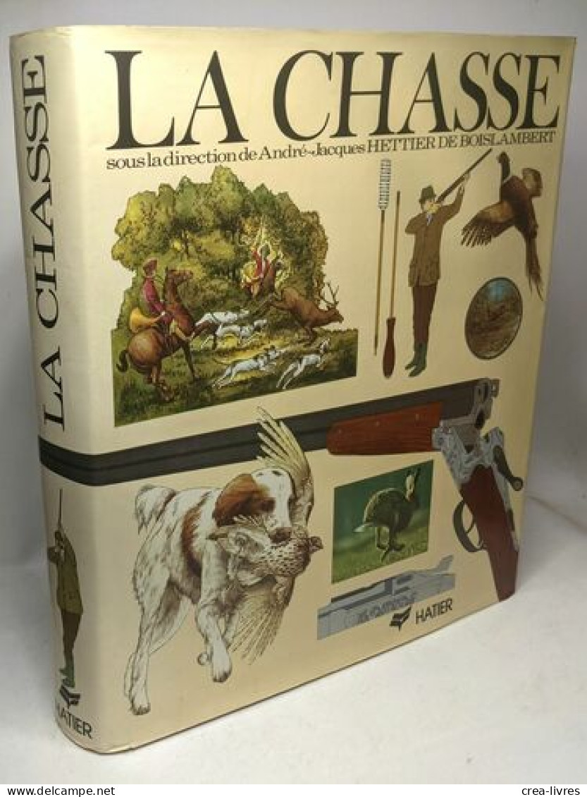 8 livres sur la chasse: La chasse silencieuse + Points de vues et contrastes de la chasse + Guide de la chasse et de ses